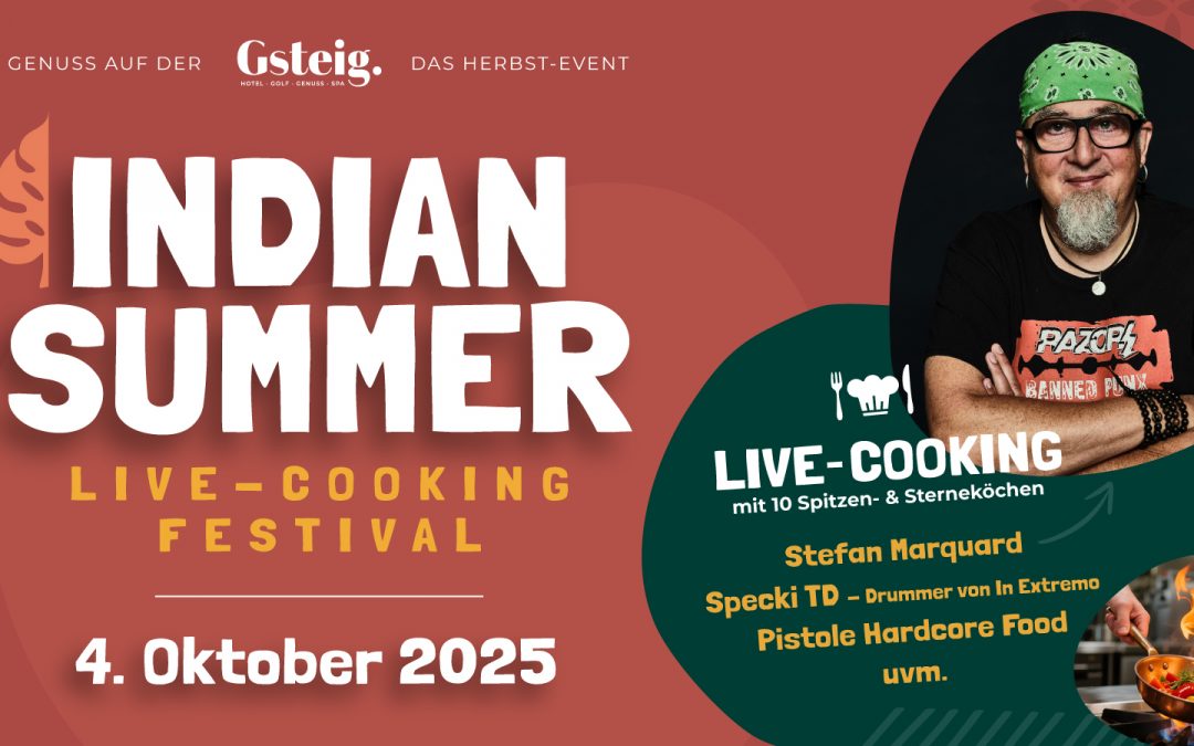 Indian Summer Festival – Genuss auf der Gsteig